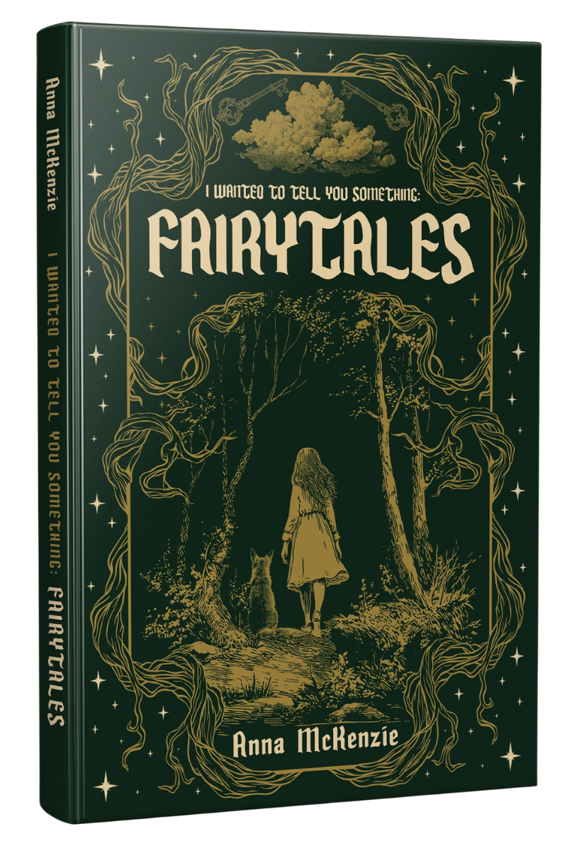 I Wanted to Tell You Something: Fairytales [Hardcover Edition]